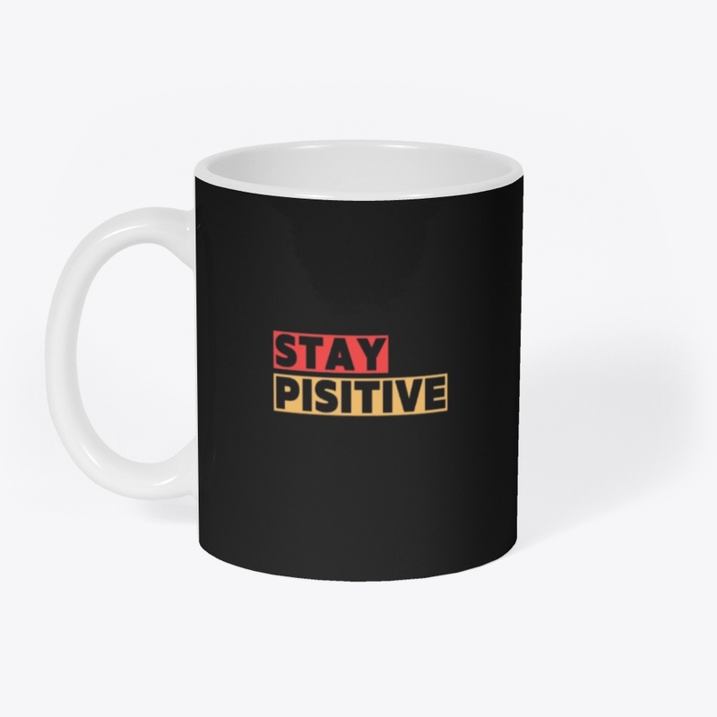 Stay positive creative design