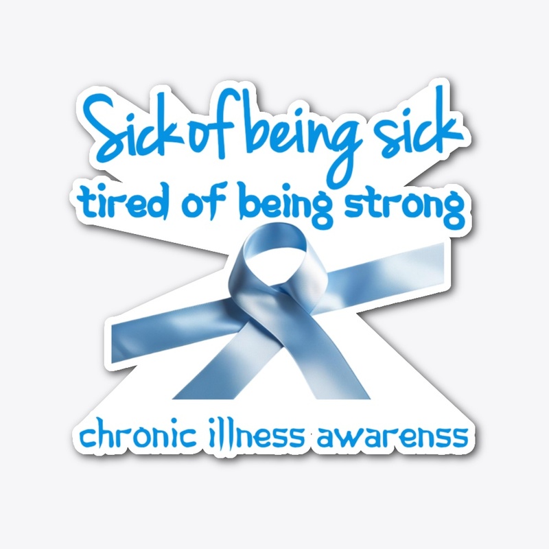 Sick of being sick and tired