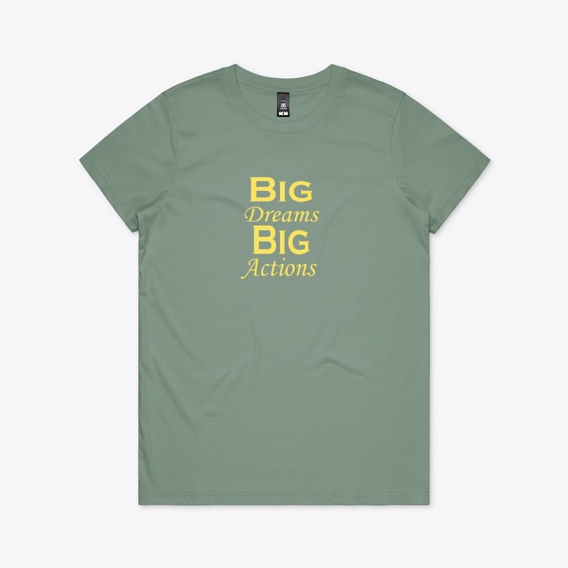 Big dreams big action