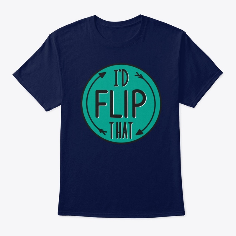 I'd Flip That Merch
