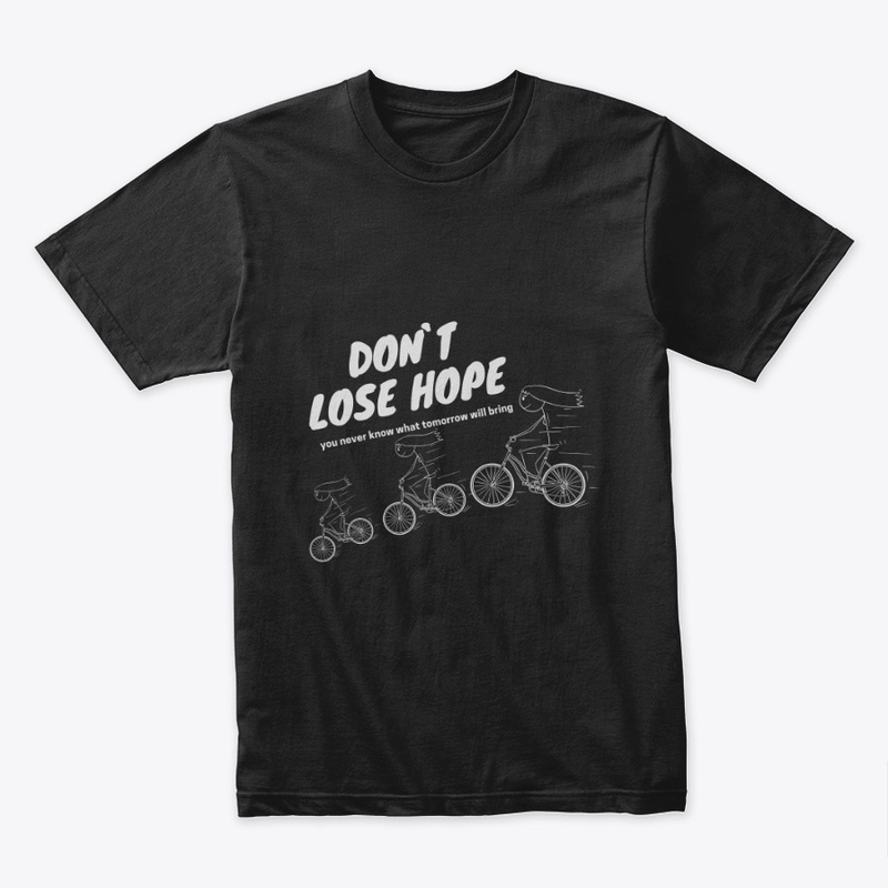 don`t lose hope