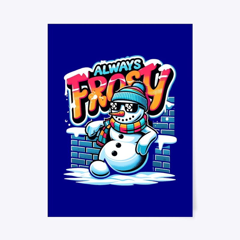 ALWAYS FROSTY