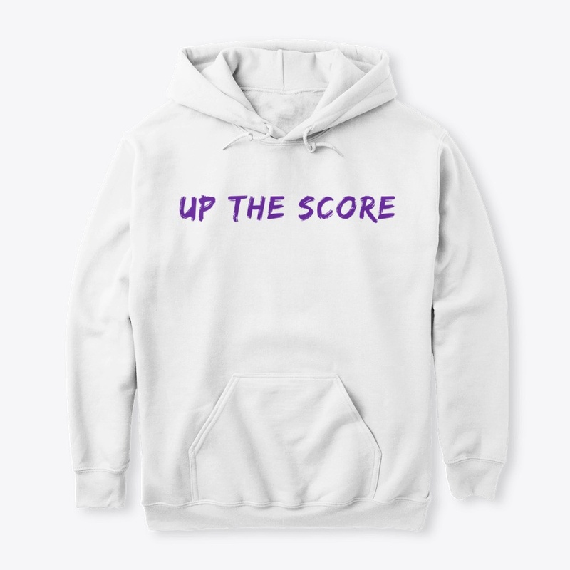 UP THE SCORE