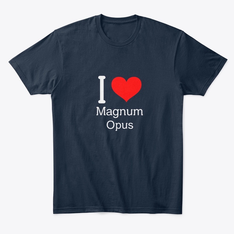 I Love Magnum Opus