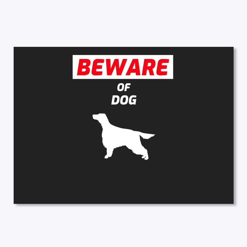 Beware Of Dog Funny Cute Pet Meme