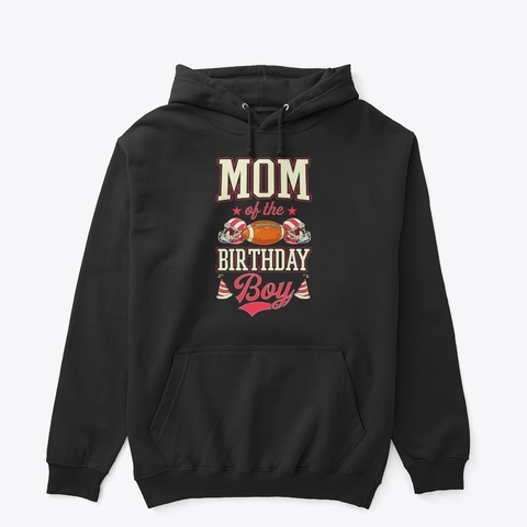 Mom Of The Birthday Boy Black T-Shirt Front