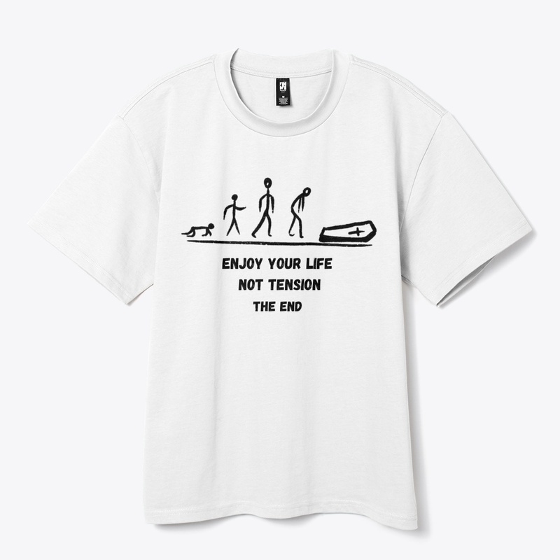 Enjoy your life not tension and life