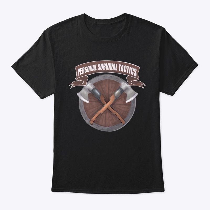 Personal Survival Tactics Axe T-Shirt