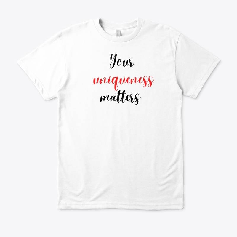 YOUR UNIQUENESS MATTERS
