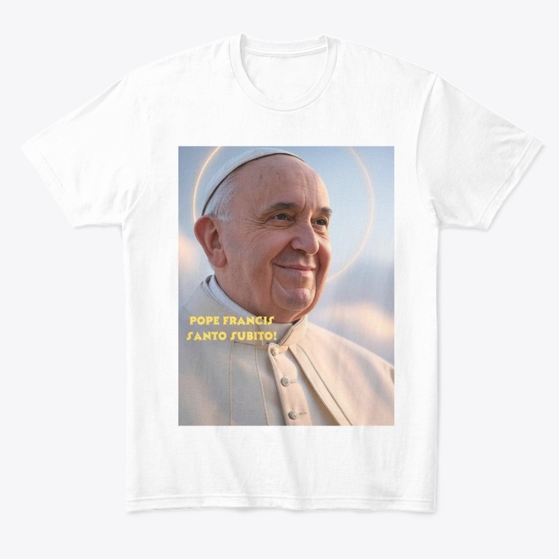 Pope Francis Santo Subito!