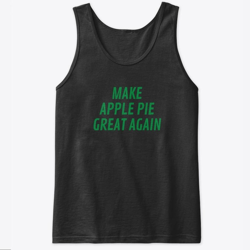 MAKE APPLE PIE GREAT AGAIN 1.0