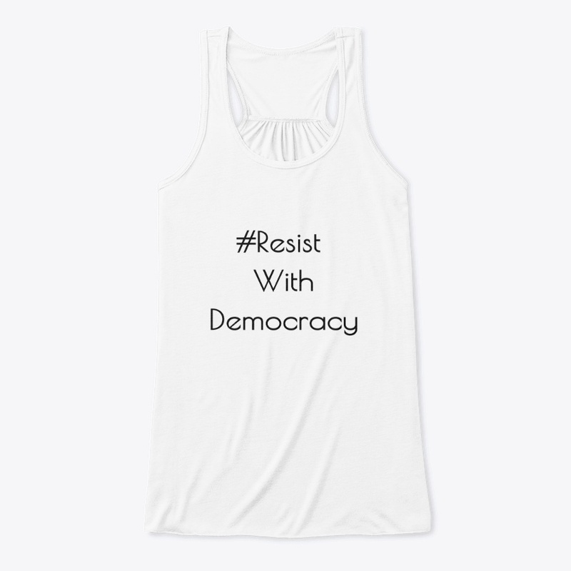 #ResistWithDemocracy 