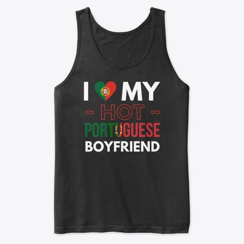 I love my hot portuguese boyfriend