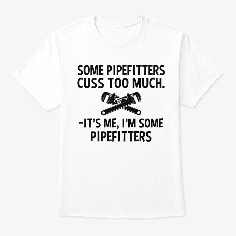 Sarcastic Pipefitter