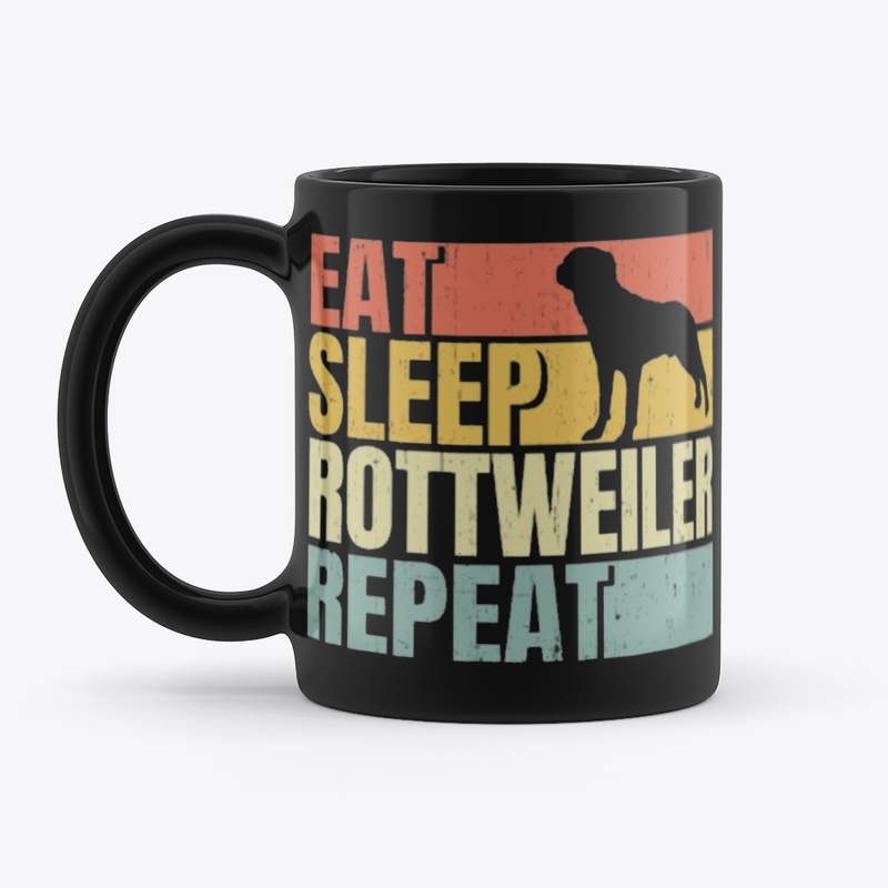 Eat Sleep Rottweiler Repeat