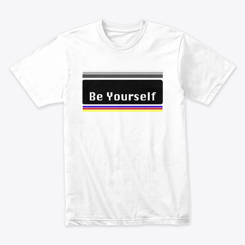 Be Yourself