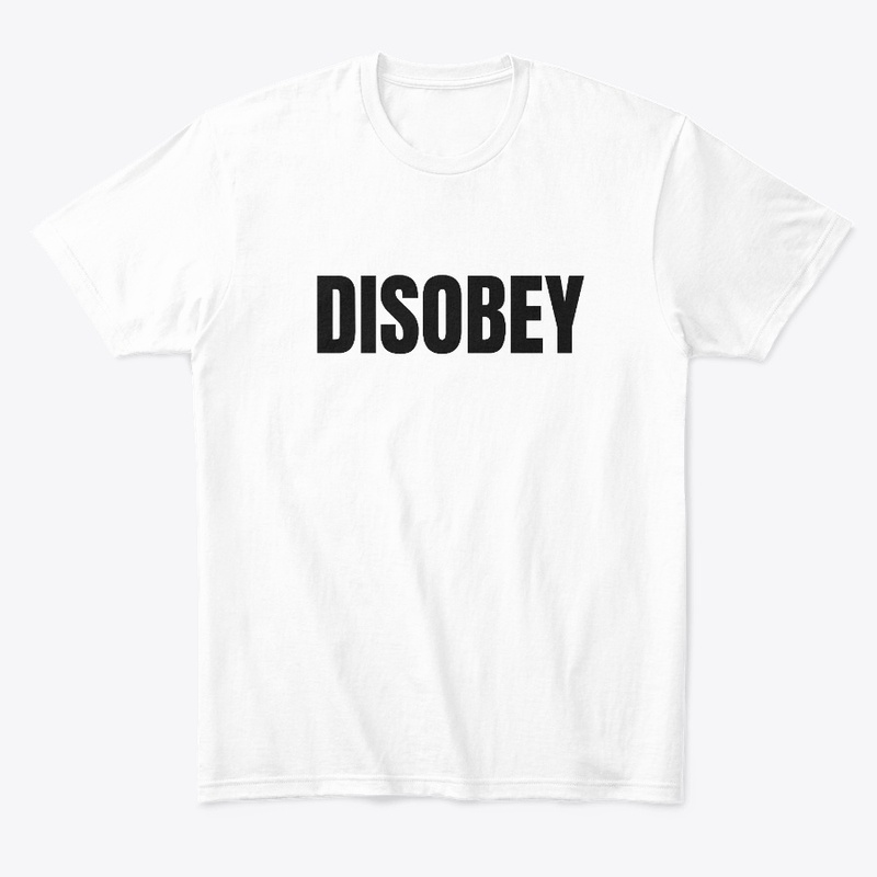 DISOBEY