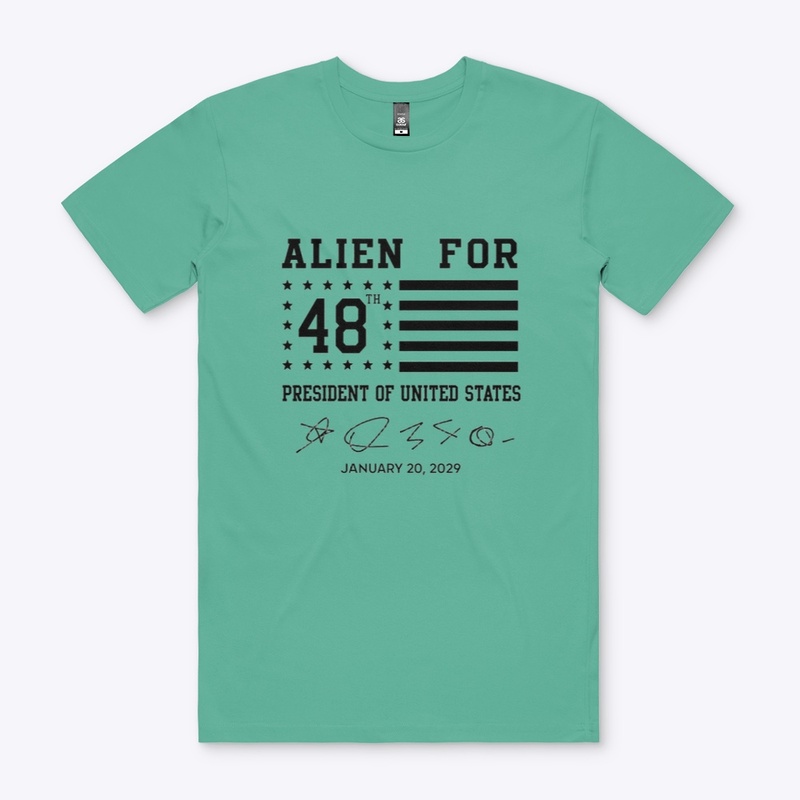 Alien for 48th POTUS 