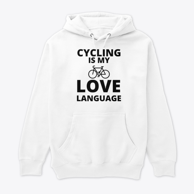 Cycling is my love language funny bicycl