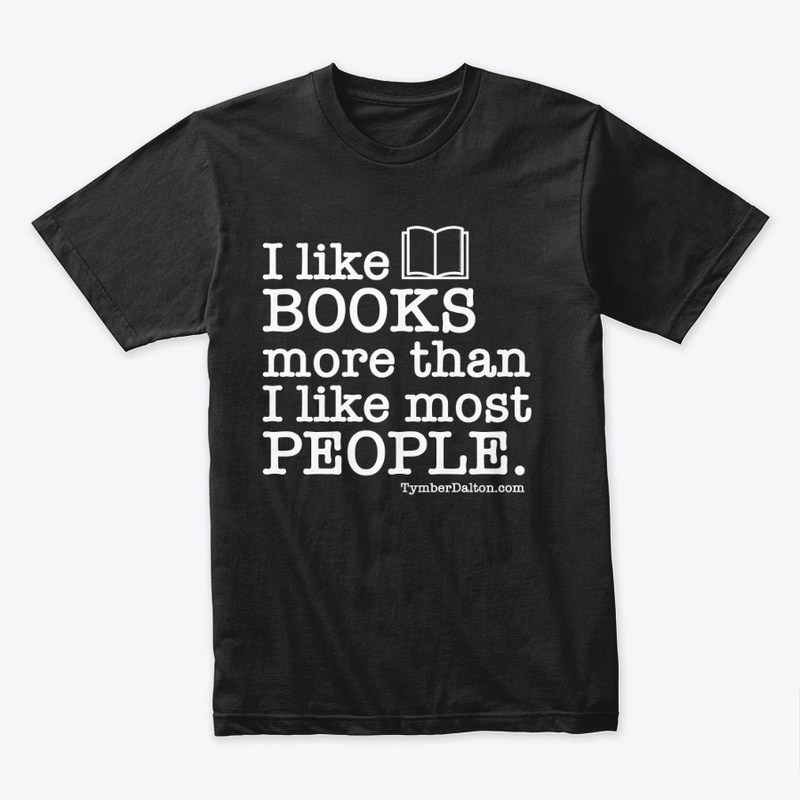 I like BOOKS more than PEOPLE. (White)