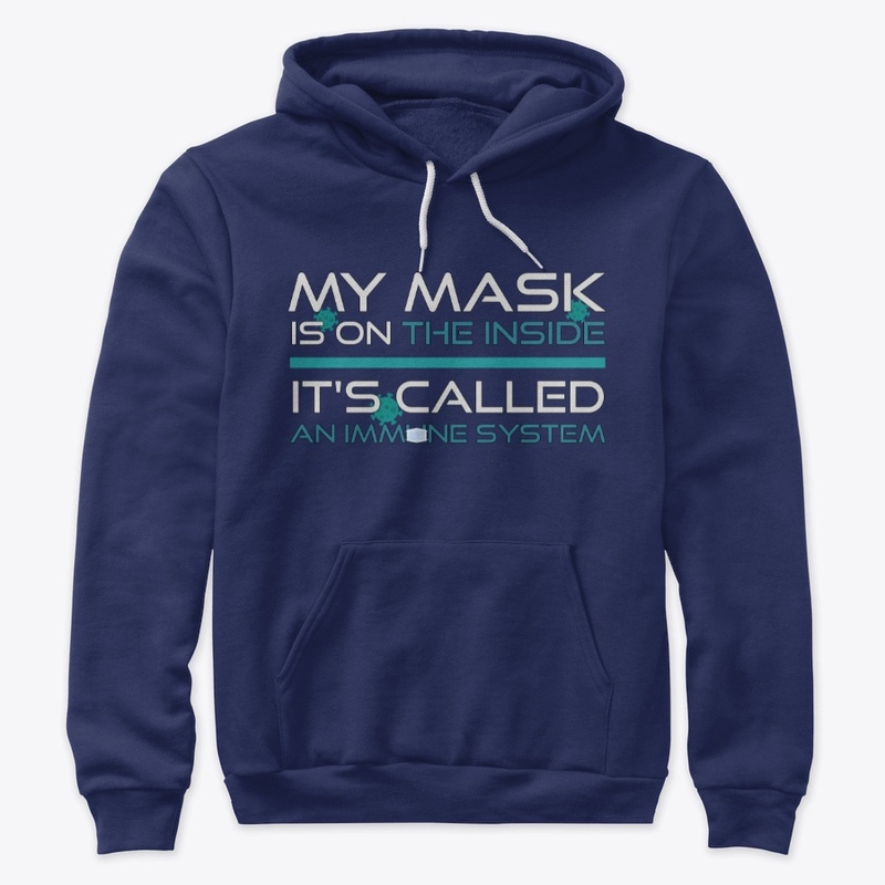 my immune system is my mask