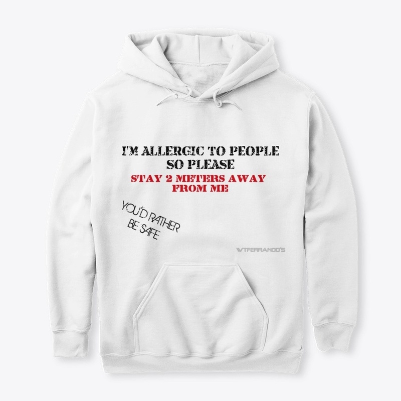 ALLERGIC TO PEOPLE QUOTE HOODIE