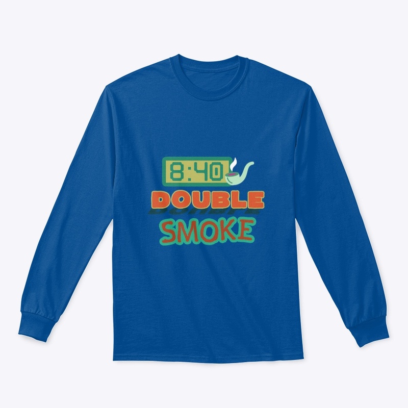 8:40 Double Smoke