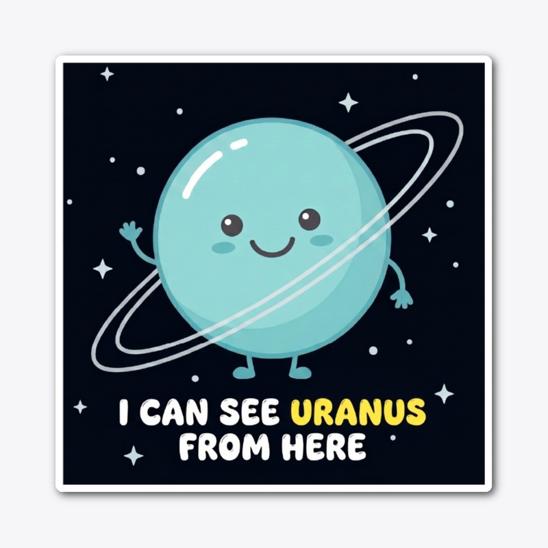 I can see Uranus from here