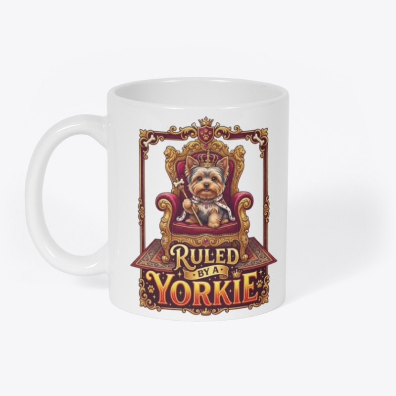 Ruled By A Yorkie Funny Dog Lover 