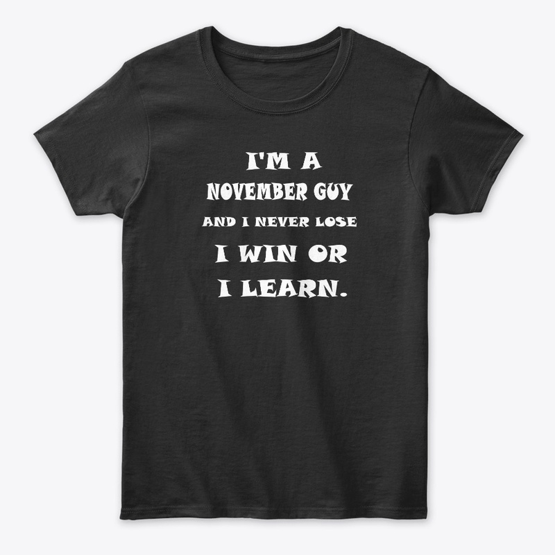 November – I win or I learn