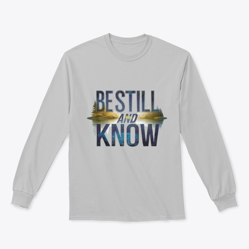 Be Still and Know