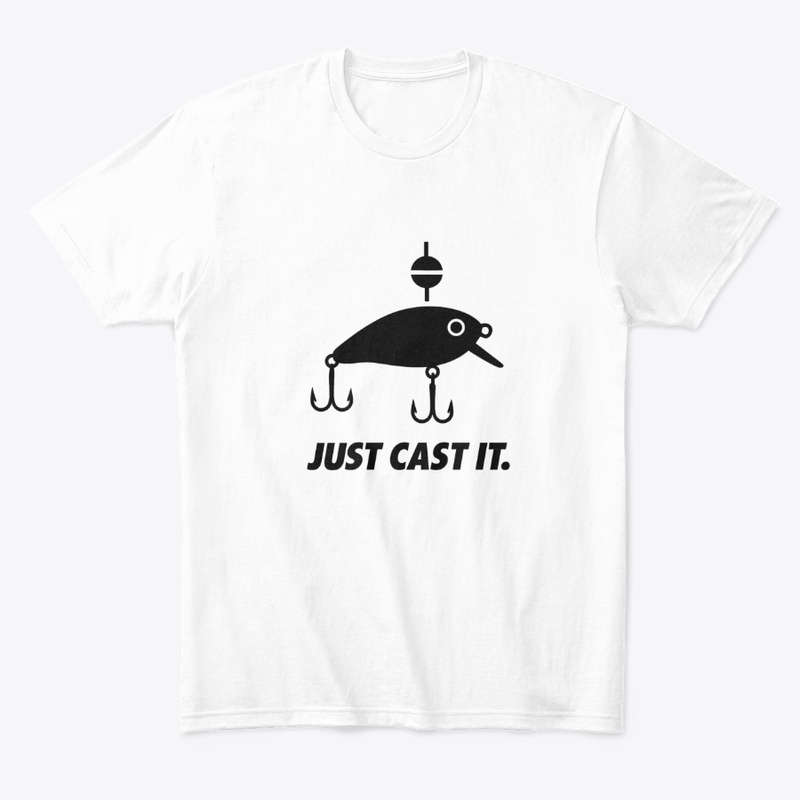 Just Cast It Fishing Tee