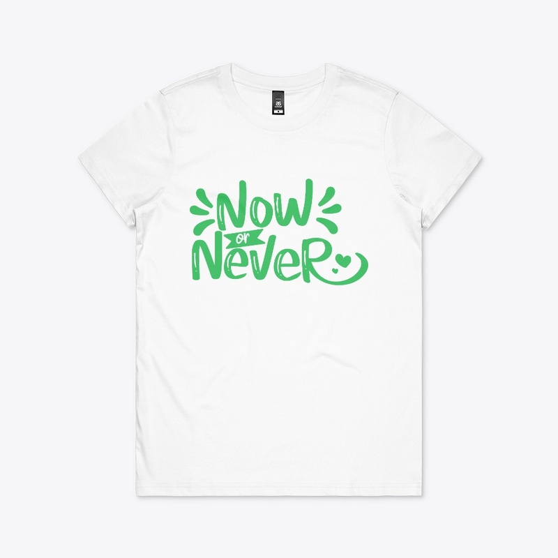 Now or Never Women's Tee