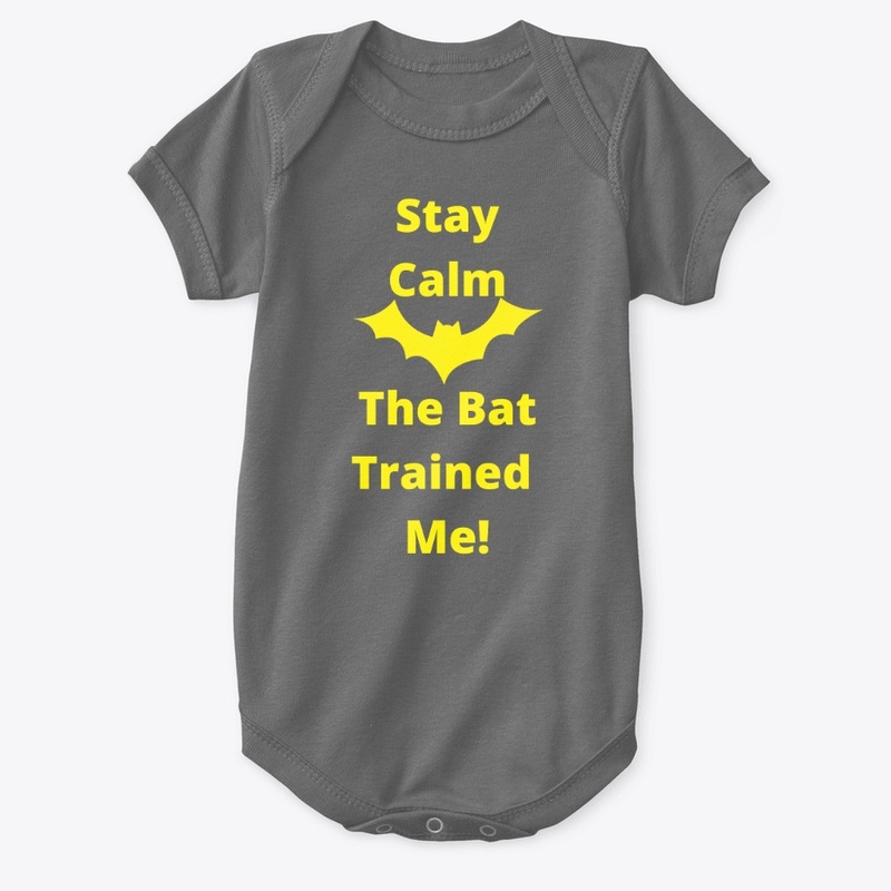 The Bat Trained Me