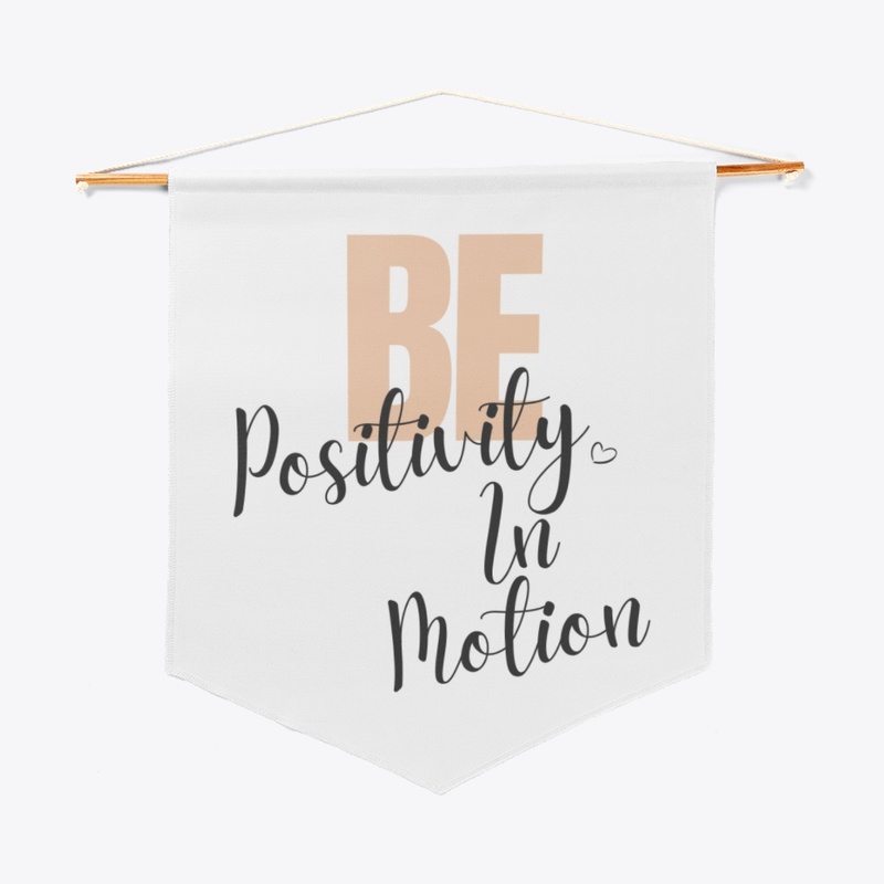 Positivity In Motion