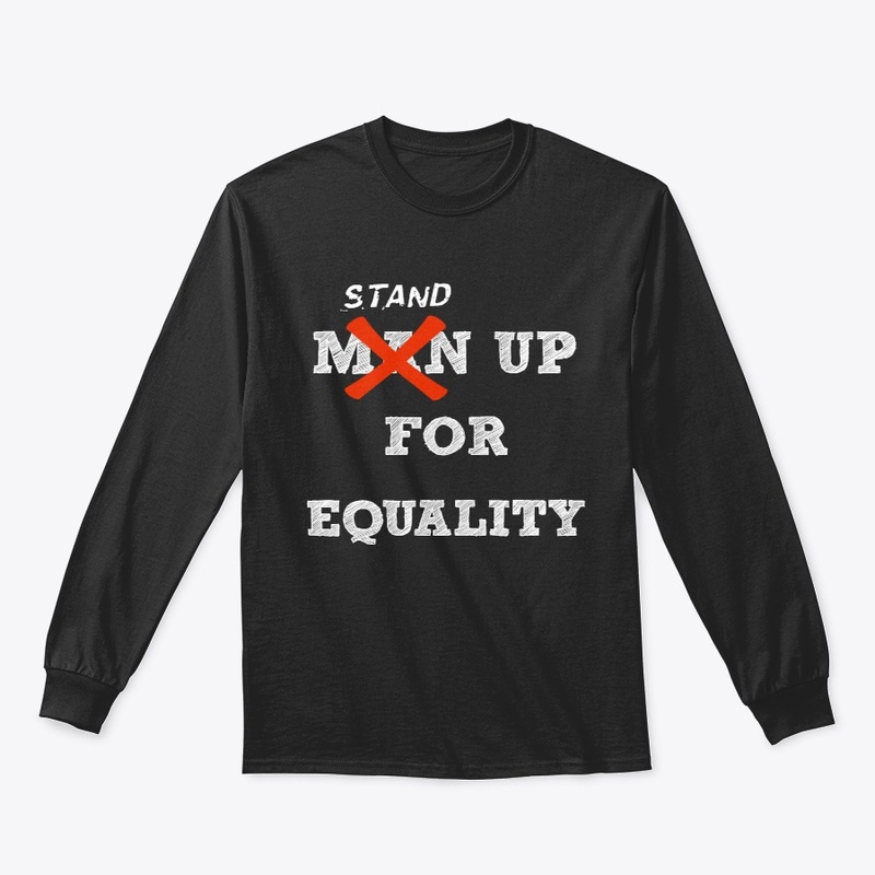 Stand Up For Equality T-Shirt