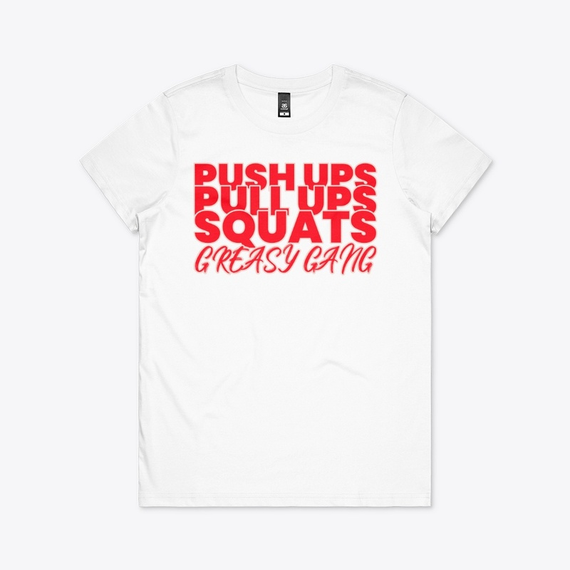 Greasy Gang - Push ups Pulls Squats
