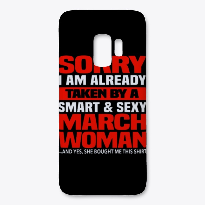 I'm Already Taken By A March Woman