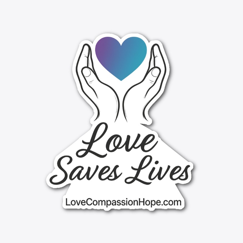 Love Saves Lives