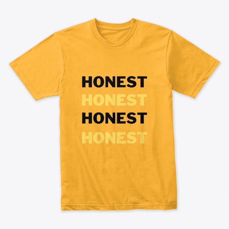 Honest T-shirt.