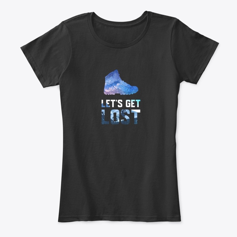 Let's get lost | Top Hiking Apparel