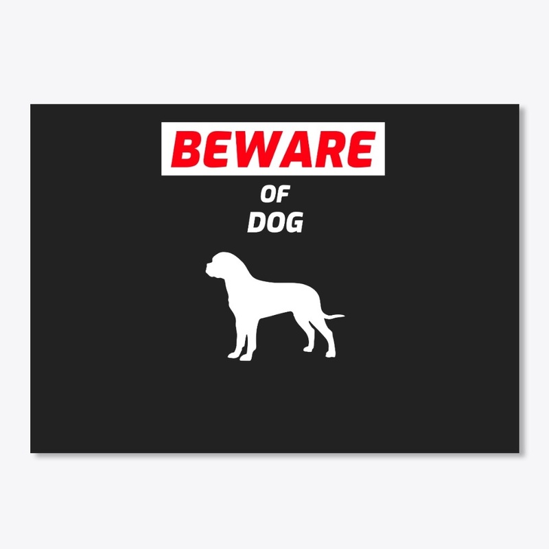 Beware Of Dog Funny Cute Pet Meme