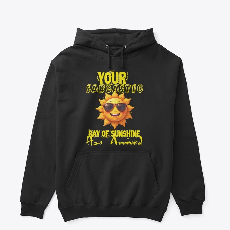 Sarcastic Ray of Sunshine