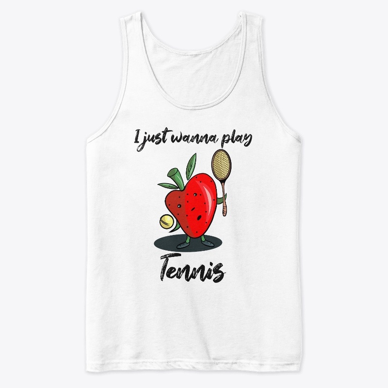 I Just Wanna Play Tennis Funny Design