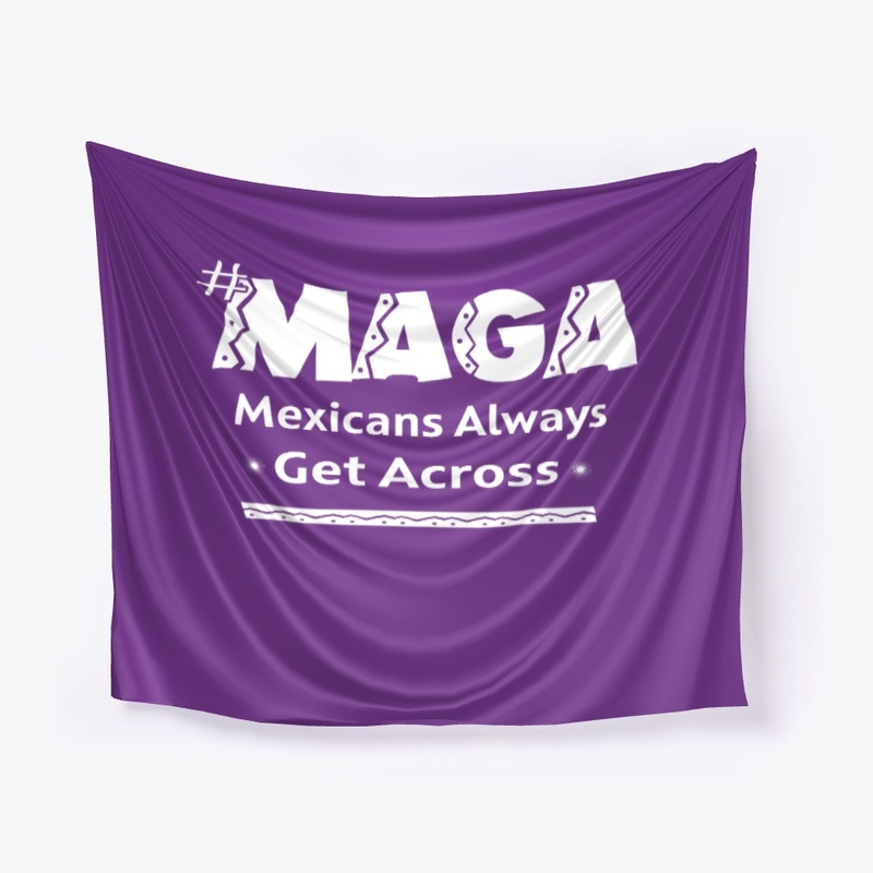 MAGA Mexicans Border Wall Funny T Shirt