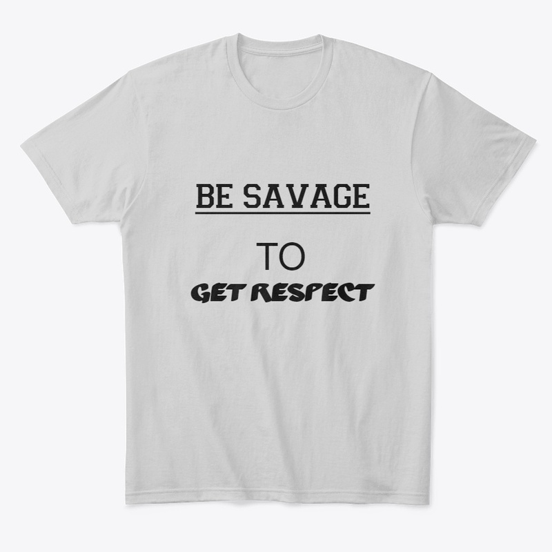 BE SAVAGE