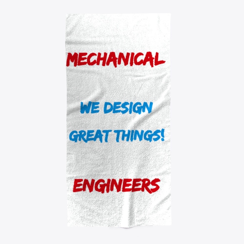Mechanical Engineers Design Great Things