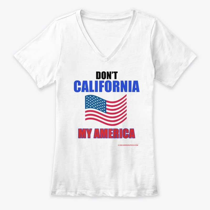 Don't California Me Dude!  Funny Shirts