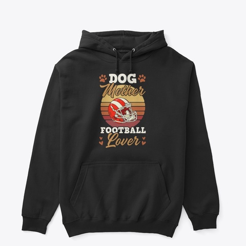 Dog Mother Football Lover Black T-Shirt Front