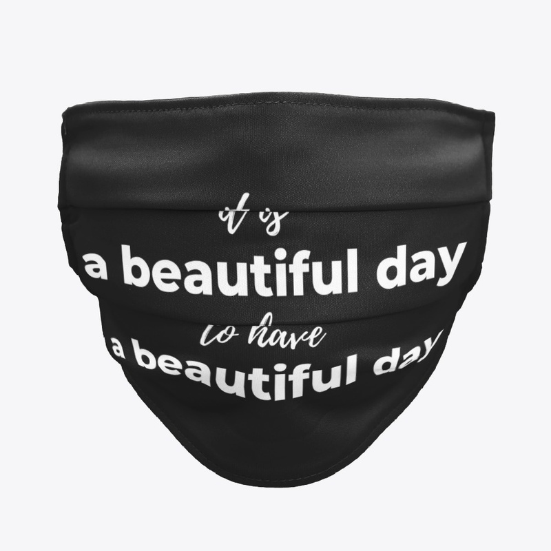 It's a beautiful day